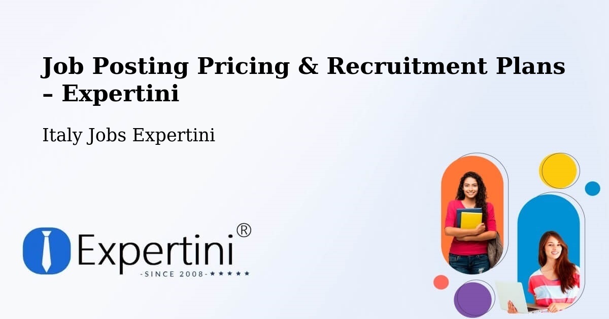 Job Posting Pricing & Recruitment Plans – Rea - Rea, Italy Jobs Expertini